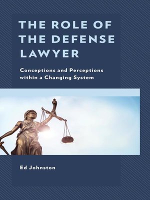 cover image of The Role of the Defense Lawyer